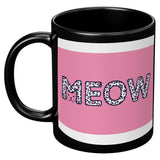 Black 11oz Ceramic Mug with Pink MEOW Design for all Cat Lovers!